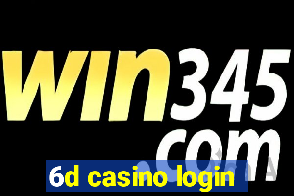 6d casino login